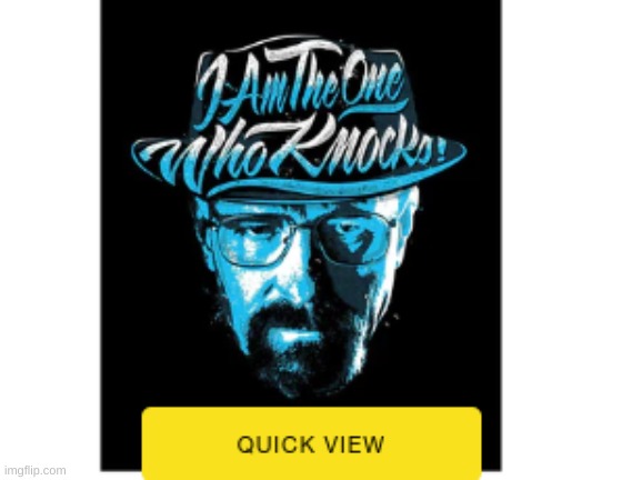 https://www.breakingbadstore.com/collections/bed-bath/products/breaking-bad-i-am-the-one-who-knocks-fleece-blanket | image tagged in i am the one who knocks breaking bad | made w/ Imgflip meme maker