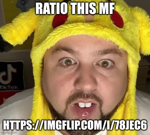 Nerd | RATIO THIS MF; HTTPS://IMGFLIP.COM/I/78JEC6 | image tagged in nerd | made w/ Imgflip meme maker