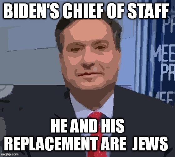 Ron Klain Posterized | BIDEN'S CHIEF OF STAFF; HE AND HIS REPLACEMENT ARE  JEWS | image tagged in ron klain posterized | made w/ Imgflip meme maker