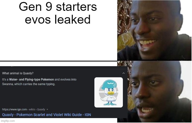 hold up | Gen 9 starters evos leaked | image tagged in disappointed black guy,pokemon | made w/ Imgflip meme maker