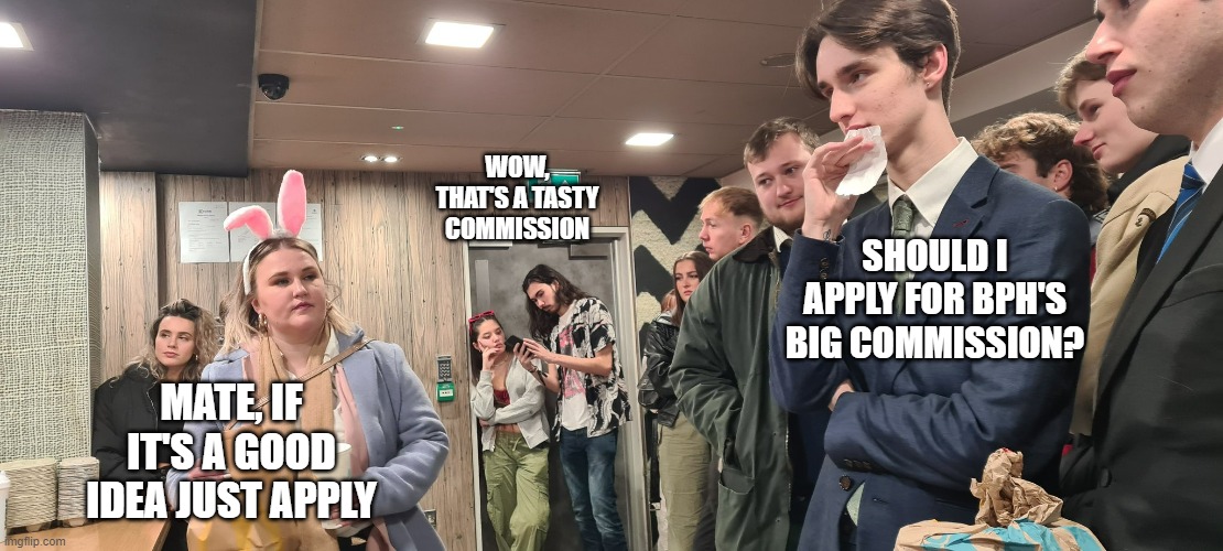 York MacDonald's | WOW, THAT'S A TASTY COMMISSION; SHOULD I APPLY FOR BPH'S BIG COMMISSION? MATE, IF IT'S A GOOD IDEA JUST APPLY | image tagged in york,macdonald's,funny memes,night out,fast food,bunny ears | made w/ Imgflip meme maker