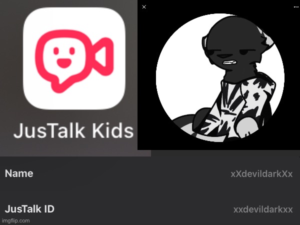If anyone wants to chat with me on JusTalk kids then- this is me- if u add me then send me ur name too so I can add u :P | image tagged in chat | made w/ Imgflip meme maker