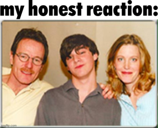 breaking good!?!??!?!??!?!?!?!?!??!/1/?!??!?!??!?!??/1/!??!?!/1?!?1?1/1? | image tagged in my honest reaction | made w/ Imgflip meme maker