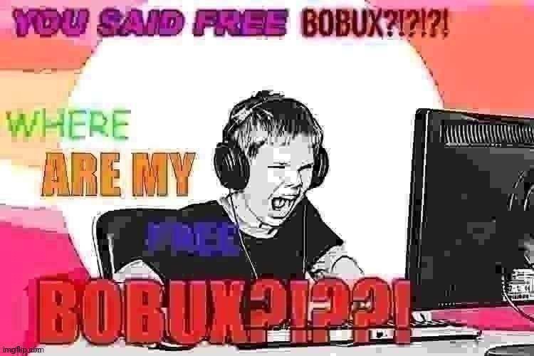 image tagged in bobux | made w/ Imgflip meme maker