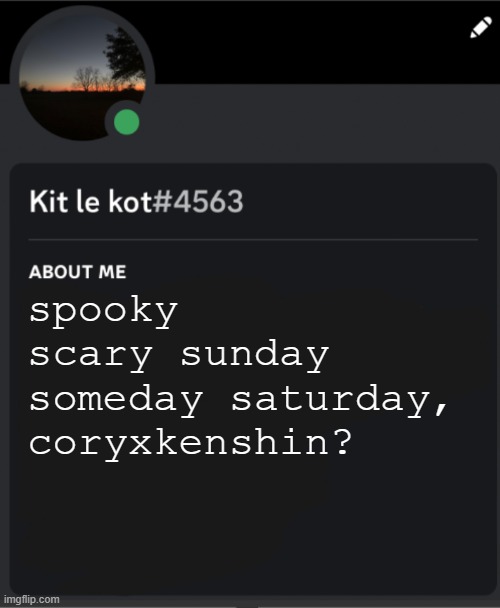 spooky scary sunday someday saturday, coryxkenshin? | made w/ Imgflip meme maker