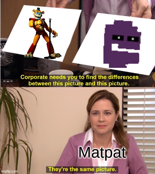 They're The Same Picture | Matpat | image tagged in memes,they're the same picture | made w/ Imgflip meme maker