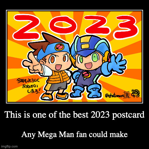 2023 Fan Battle Network Postcard | image tagged in demotivationals,megaman,megaman battle network | made w/ Imgflip demotivational maker