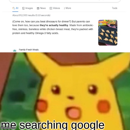 yes let's go | me searching google | image tagged in memes,surprised pikachu | made w/ Imgflip meme maker