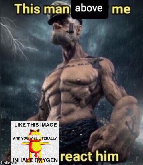 this man above me fish react him | image tagged in this man above me fish react him | made w/ Imgflip meme maker
