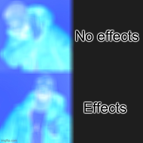 Drake hotline bling w/ effects | No effects; Effects | image tagged in memes,drake hotline bling | made w/ Imgflip meme maker