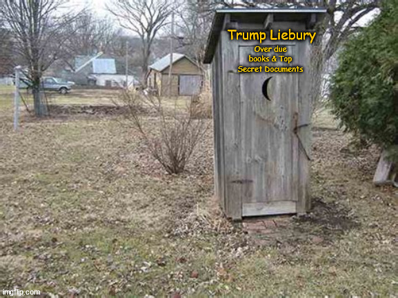 Trump Liebury | Over due books & Top Secret Documents; Trump Liebury | image tagged in donald trump,documents,over due books,blank red maga hat | made w/ Imgflip meme maker