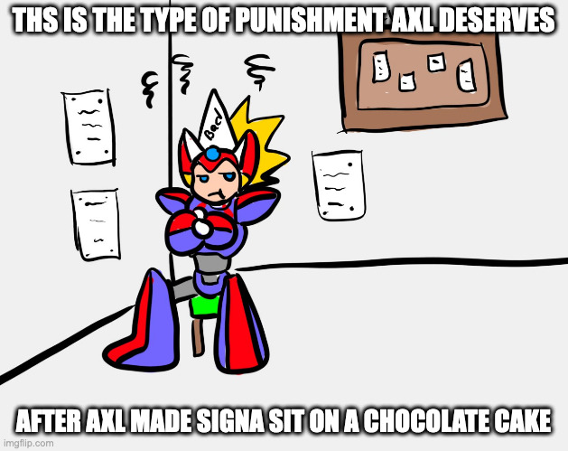 Axl With Dunce Cap | THS IS THE TYPE OF PUNISHMENT AXL DESERVES; AFTER AXL MADE SIGNA SIT ON A CHOCOLATE CAKE | image tagged in axl,megaman,megaman x,memes | made w/ Imgflip meme maker