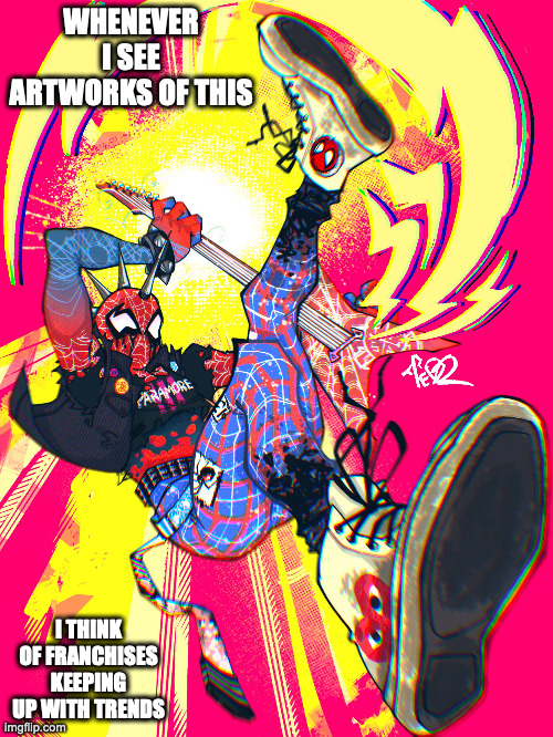 Punk Spider-Man | WHENEVER I SEE ARTWORKS OF THIS; I THINK OF FRANCHISES KEEPING UP WITH TRENDS | image tagged in spiderman,superhero,memes | made w/ Imgflip meme maker