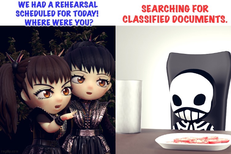 Classified documents, everybody has 'em. | image tagged in babymetal | made w/ Imgflip meme maker