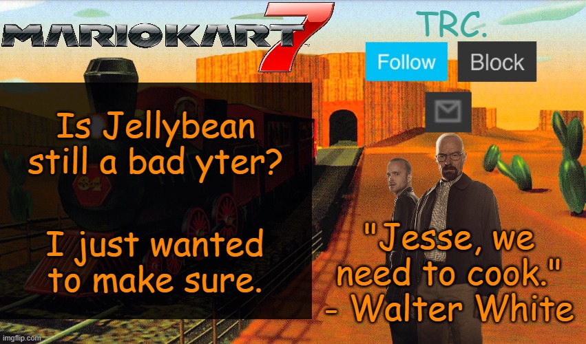 Kalimari Desert | Is Jellybean still a bad yter? I just wanted to make sure. | image tagged in kalimari desert | made w/ Imgflip meme maker