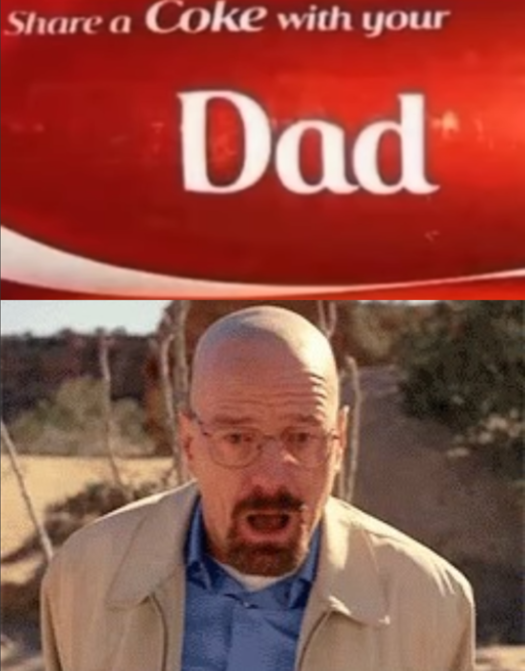 Share this coke with your dad Blank Meme Template