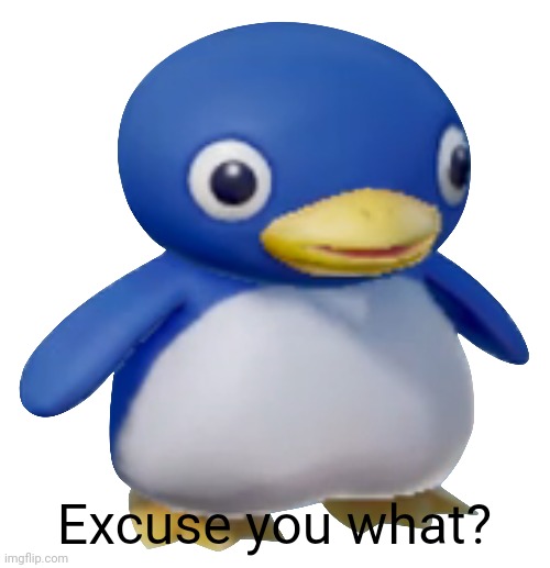 Pemgin | Excuse you what? | image tagged in mario,penguin gang | made w/ Imgflip meme maker
