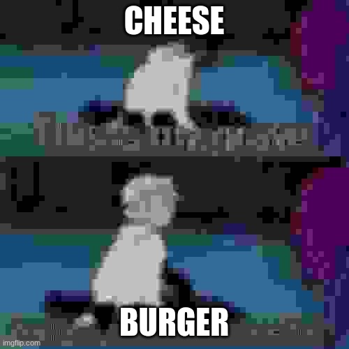 This is my grave | CHEESE BURGER | image tagged in this is my grave | made w/ Imgflip meme maker