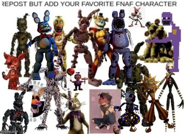 i added moondrop | image tagged in fnaf,repost | made w/ Imgflip meme maker