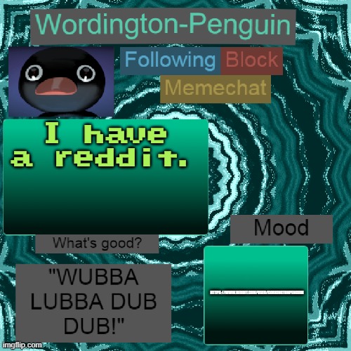 https://www.reddit.com/user/corkingtonpenguin | I have a reddit. HTTPS://WWW.REDDIT.COM/USER/CORKINGTONPENGUIN | image tagged in wordington-penguin announcement | made w/ Imgflip meme maker