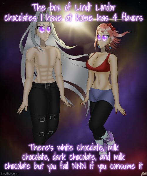 Sayori and Sephiroth | The box of Lindt Lindor chocolates I have at home has 4 flavors; There’s white chocolate, milk chocolate, dark chocolate, and milk chocolate but you fail NNN if you consume it | image tagged in sayori and sephiroth | made w/ Imgflip meme maker