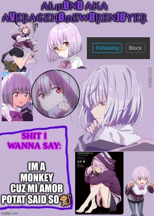 OOO OO AA AA | IM A MONKEY
CUZ MI AMOR POTAT SAID SO🐒 | image tagged in homework enjoyer says | made w/ Imgflip meme maker