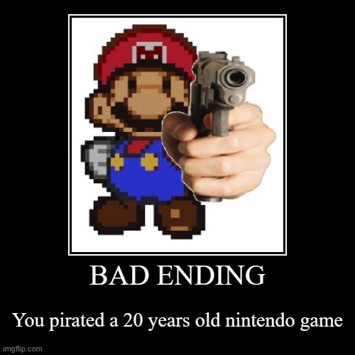 image tagged in funny,demotivationals,nintendo,mario | made w/ Imgflip demotivational maker