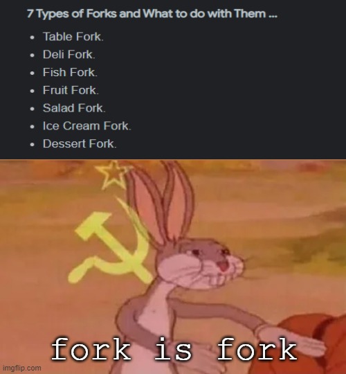 Bugs bunny communist | fork is fork | image tagged in bugs bunny communist | made w/ Imgflip meme maker