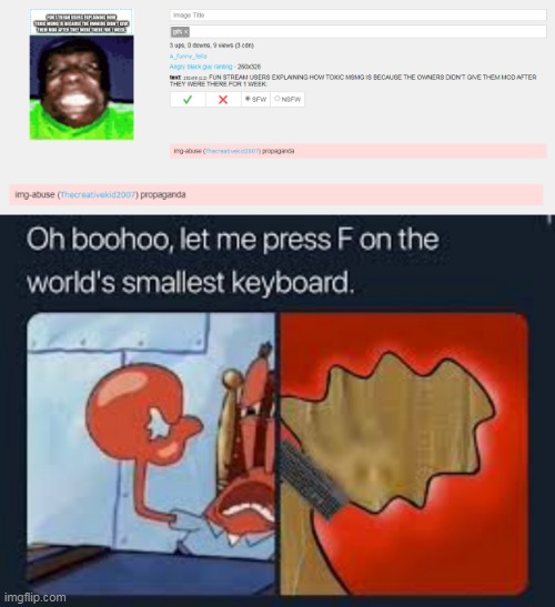 image tagged in let me press f on the worlds smallest keyboard | made w/ Imgflip meme maker