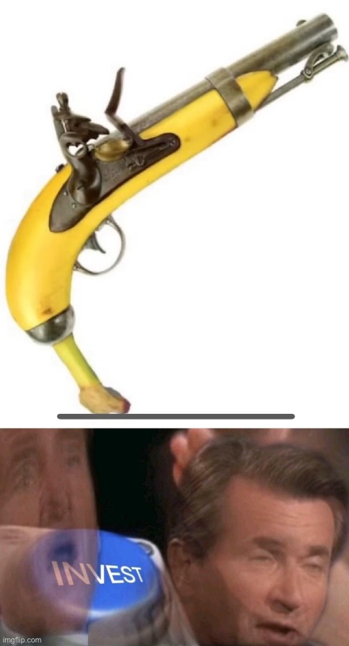 Banana goes brrr | image tagged in invest | made w/ Imgflip meme maker