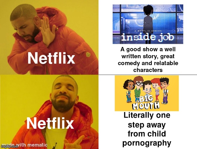 Why Netflix | image tagged in netflix,memes,repost,funny,why,drake hotline bling | made w/ Imgflip meme maker