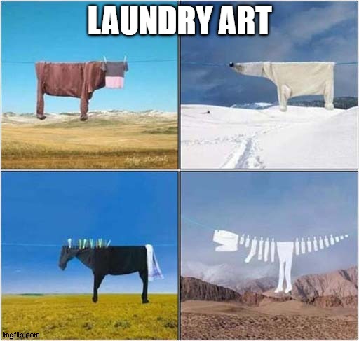 laundry art | LAUNDRY ART | image tagged in clothes line,art | made w/ Imgflip meme maker