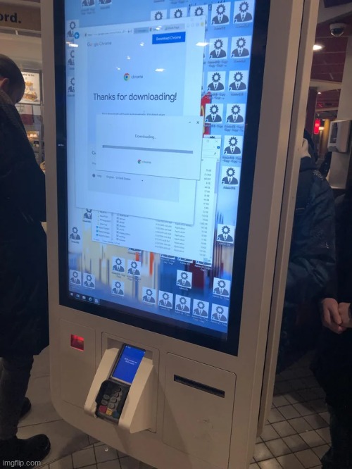 this madlad put chrome on a mcdonalds kiosk | made w/ Imgflip meme maker