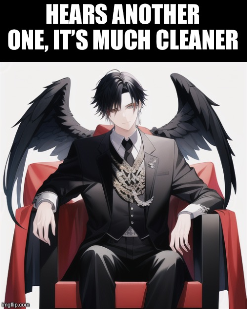 Haht | HEARS ANOTHER ONE, IT’S MUCH CLEANER | made w/ Imgflip meme maker