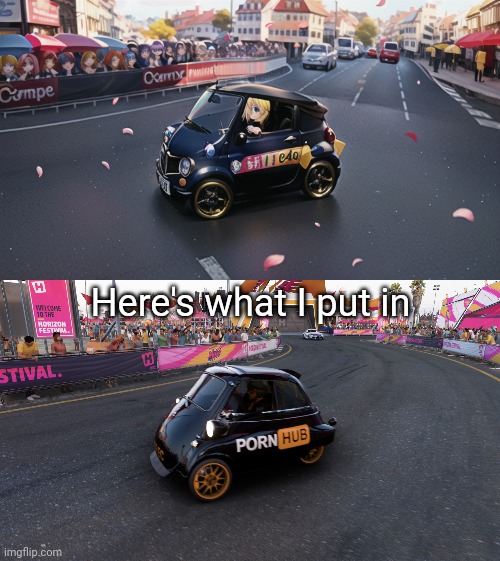 Here's what I put in | made w/ Imgflip meme maker