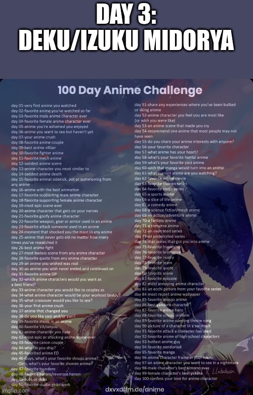 100 day anime challenge | DAY 3: DEKU/IZUKU MIDORYA | image tagged in 100 day anime challenge | made w/ Imgflip meme maker