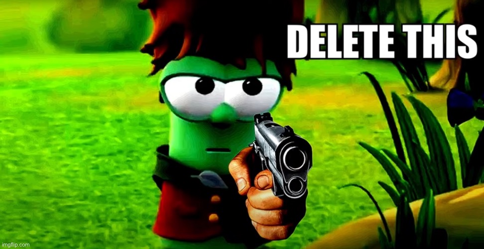 Junior Asparagus Delete this | image tagged in junior asparagus delete this | made w/ Imgflip meme maker