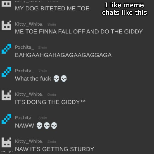 I also like your m- | I like meme chats like this | made w/ Imgflip meme maker