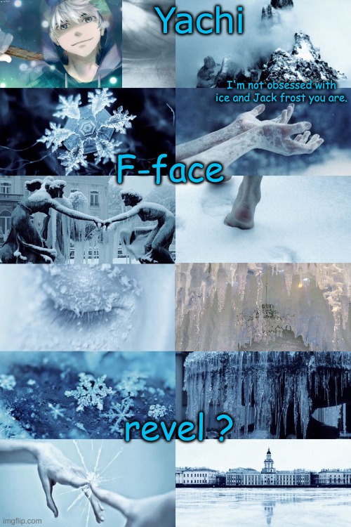 i cant spell | F-face; revel? | image tagged in yachi's jack frost temp | made w/ Imgflip meme maker