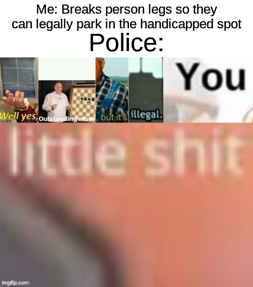 well yes outstanding move but its illegal