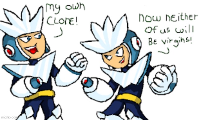 my own clone! | image tagged in mega man,clone | made w/ Imgflip meme maker