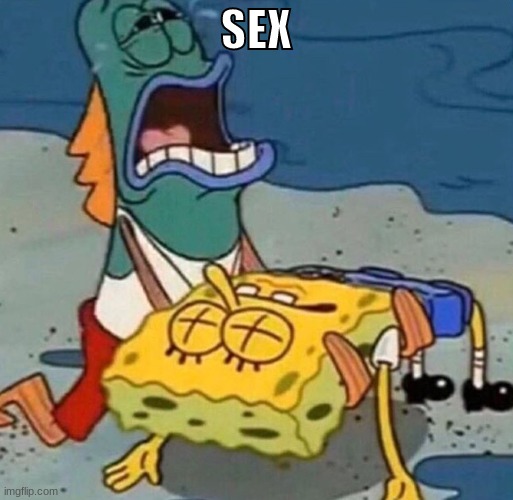 shidpost | SEX | image tagged in crying spongebob lifeguard fish | made w/ Imgflip meme maker