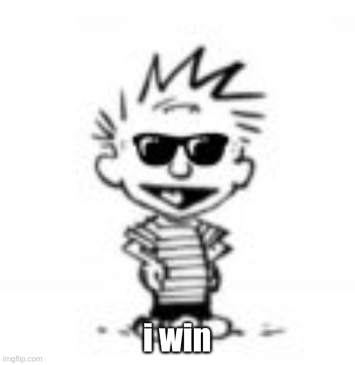 i win | made w/ Imgflip meme maker