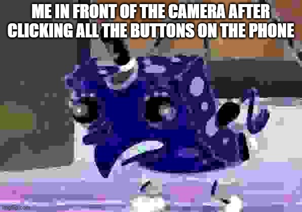 Cant even see it | ME IN FRONT OF THE CAMERA AFTER CLICKING ALL THE BUTTONS ON THE PHONE | image tagged in memes,mocking spongebob | made w/ Imgflip meme maker