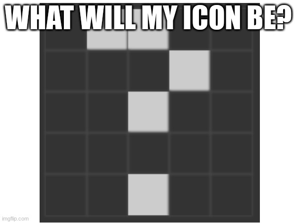 I WILL NOT change my icon to an amogus. | WHAT WILL MY ICON BE? | image tagged in icon | made w/ Imgflip meme maker