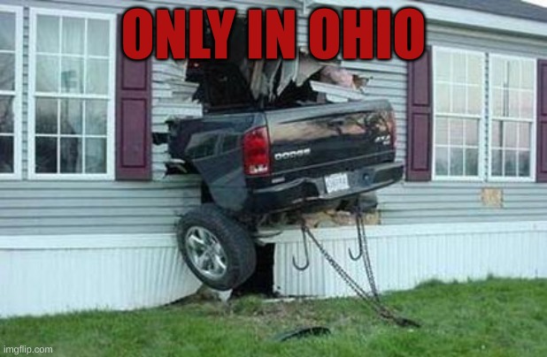 Only in Ohio just happens | ONLY IN OHIO | image tagged in funny car crash | made w/ Imgflip meme maker
