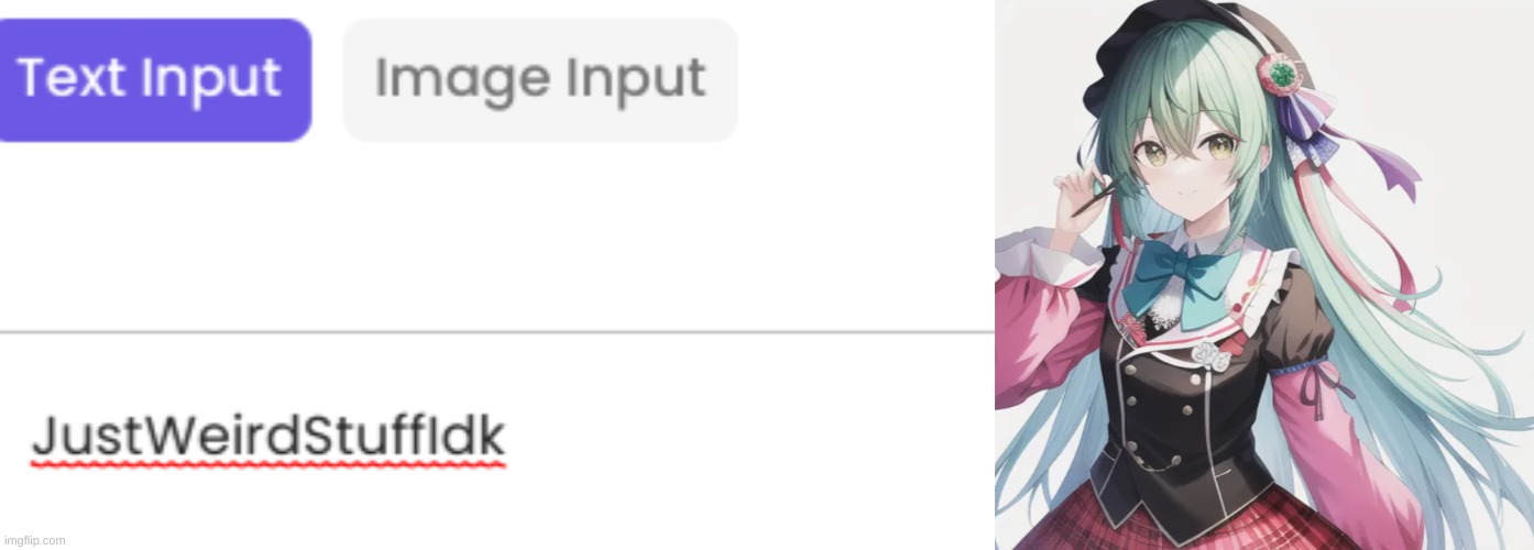 even the Text Generator fucking puts me as Amine girl what the fuck | made w/ Imgflip meme maker