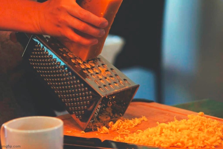 Cheese Grater | image tagged in cheese grater | made w/ Imgflip meme maker