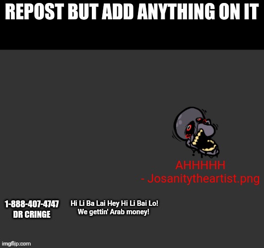 AHHHHHHHHHHHHHHHHHHHHHHHHHHHHHHHHH | AHHHHH
- Josanitytheartist.png | made w/ Imgflip meme maker