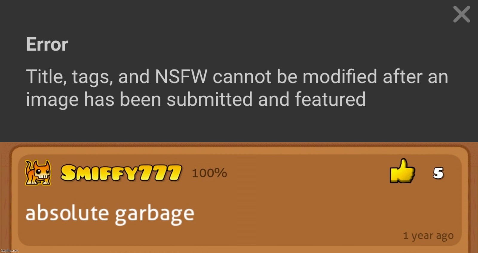 Not allowing users to change the titles of their memes after they get featured is trash. | image tagged in absolute garbage,garbage,imgflip,annoying | made w/ Imgflip meme maker